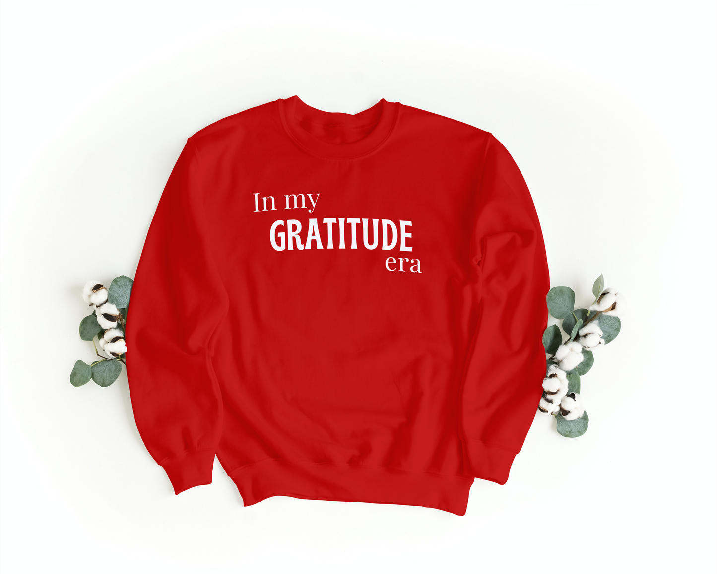 In My Gratitude Era Sweatshirt